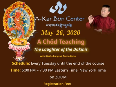 Akar Bon Center - The Laughter of the Dakinis: A Chöd Teaching